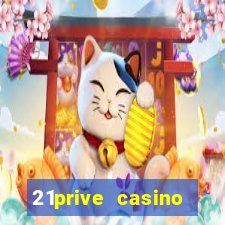 21prive casino bonus code