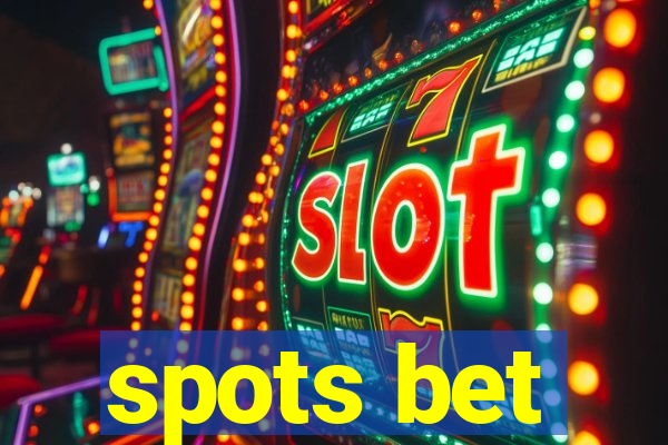 spots bet