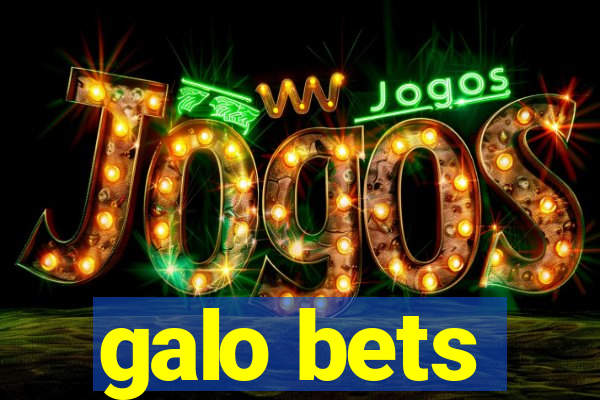 galo bets