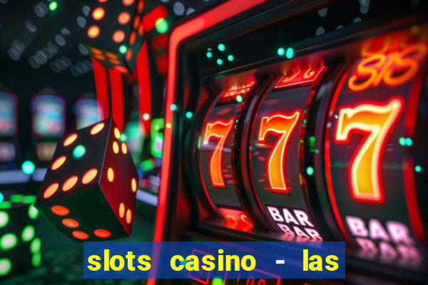 slots casino - las vegas slots apk