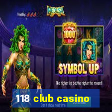 118 club casino