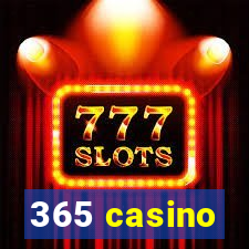 365 casino