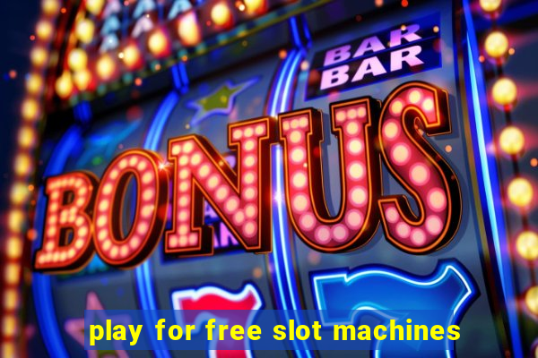 play for free slot machines