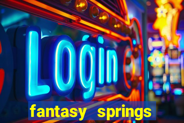 fantasy springs resort casino