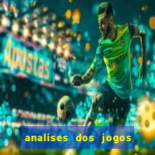 analises dos jogos de hoje