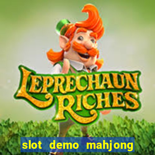 slot demo mahjong ways 2