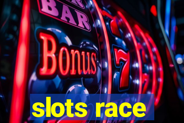 slots race