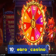 10 euro casino bonus ohne einzahlung 2022