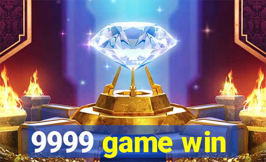 9999 game win