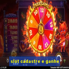 slot cadastre e ganhe