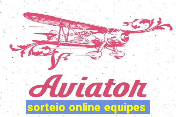 sorteio online equipes