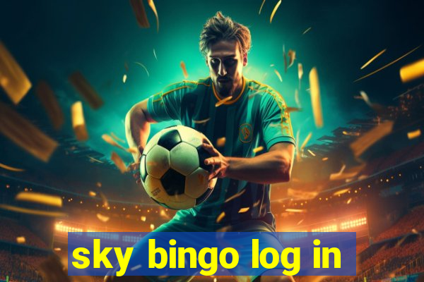 sky bingo log in