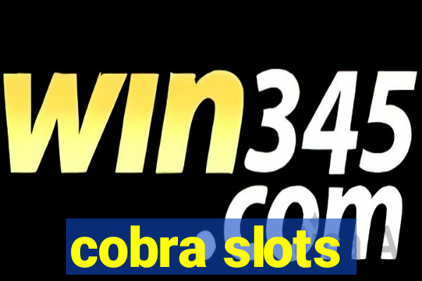 cobra slots