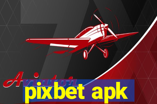 pixbet apk