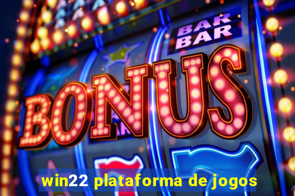 win22 plataforma de jogos