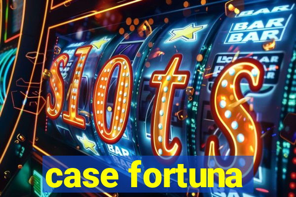 case fortuna