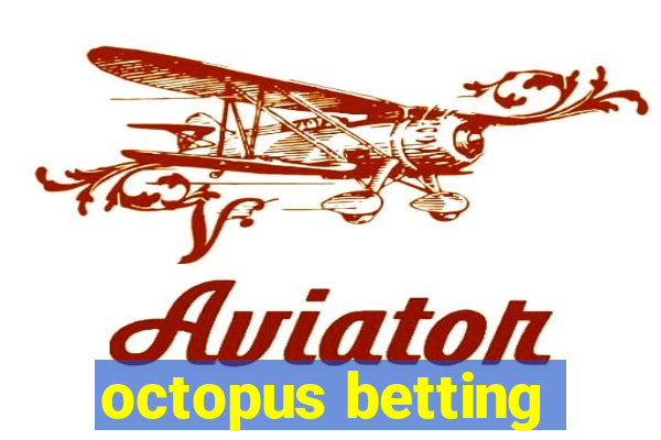 octopus betting