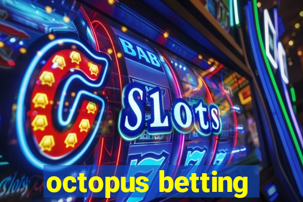 octopus betting