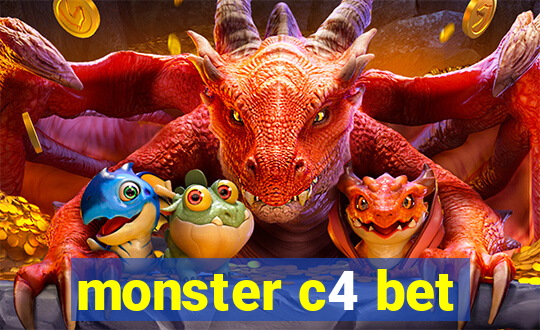 monster c4 bet