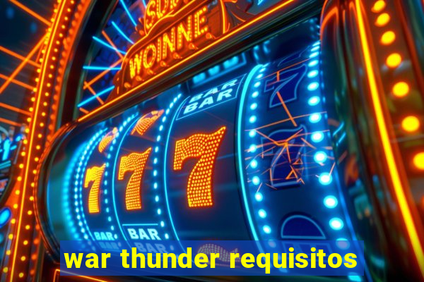 war thunder requisitos