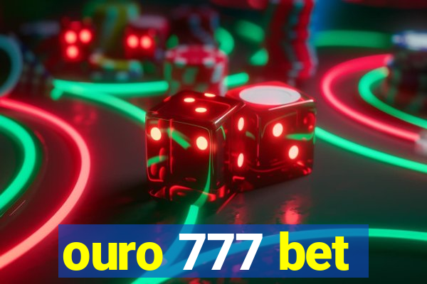 ouro 777 bet