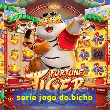 serie jogo do.bicho