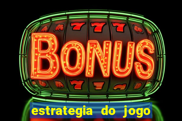 estrategia do jogo do drag?o