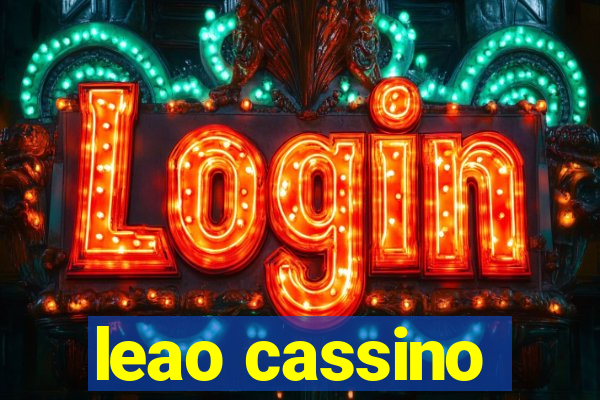 leao cassino