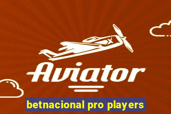 betnacional pro players