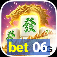 bet 06