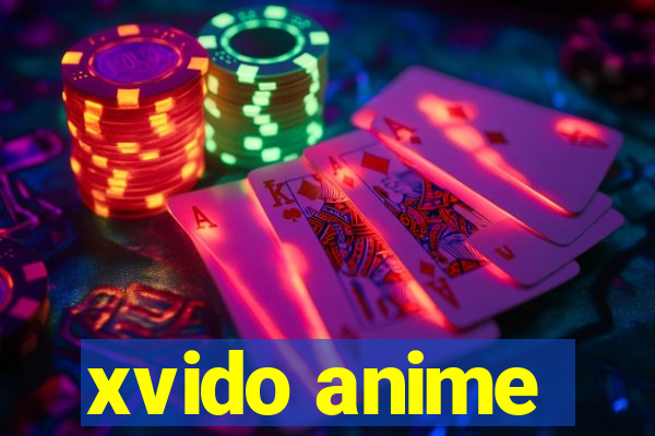 xvido anime