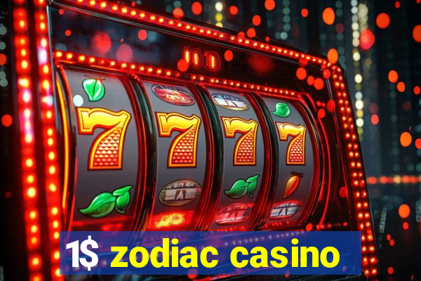 1$ zodiac casino