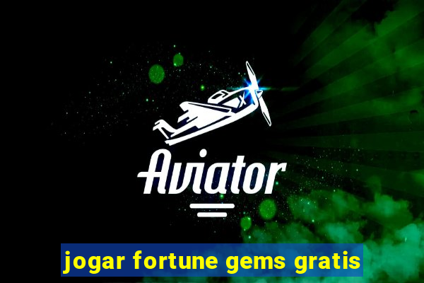 jogar fortune gems gratis