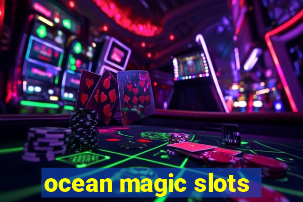 ocean magic slots