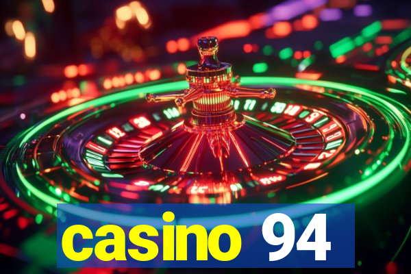 casino 94