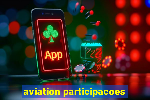 aviation participacoes