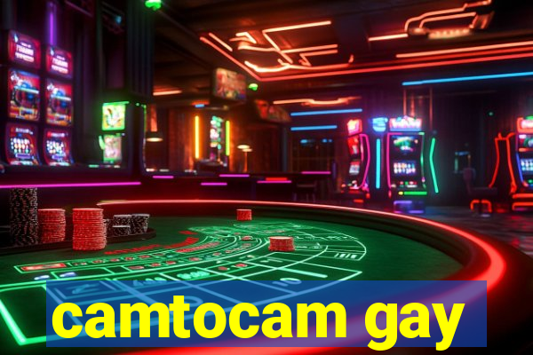 camtocam gay