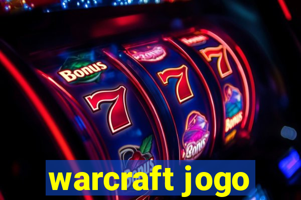 warcraft jogo