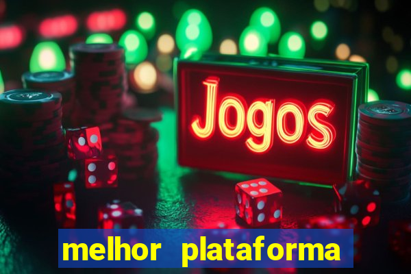 melhor plataforma de jogos para ganhar dinheiro