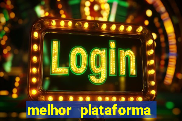 melhor plataforma de jogos para ganhar dinheiro