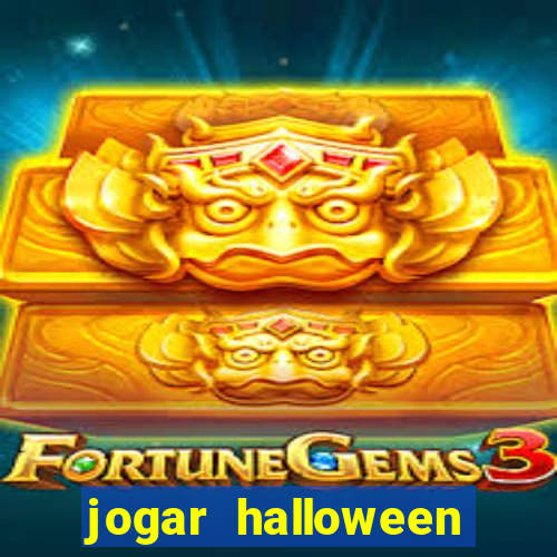 jogar halloween ca?a niquel