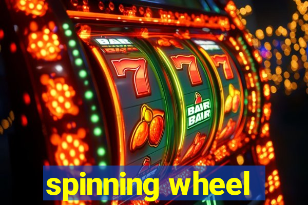 spinning wheel