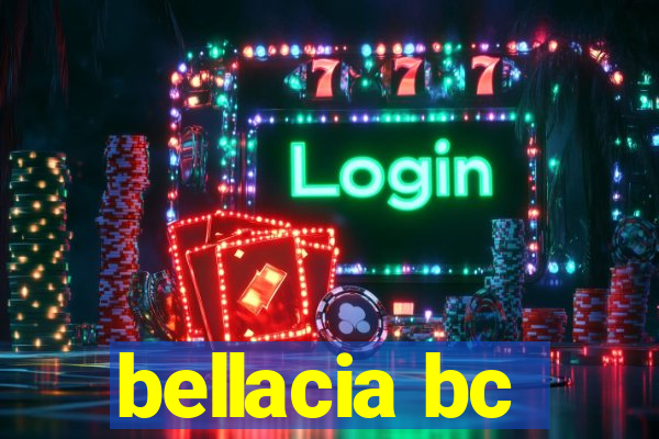 bellacia bc