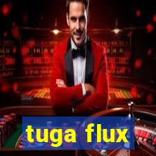 tuga flux