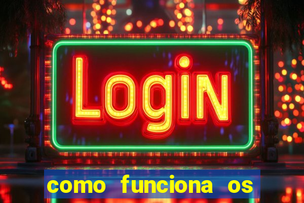 como funciona os jogos de cassino online