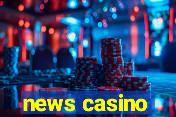 news casino