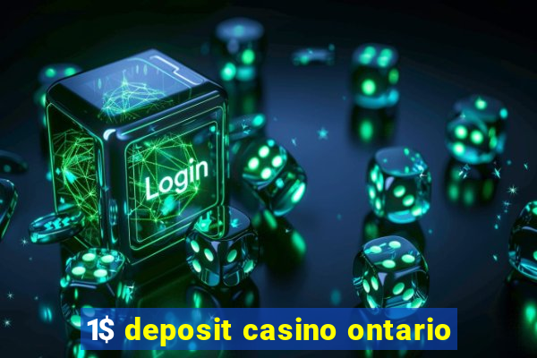 1$ deposit casino ontario