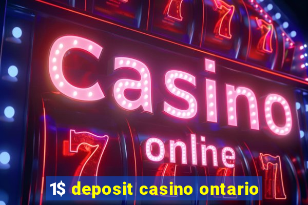 1$ deposit casino ontario