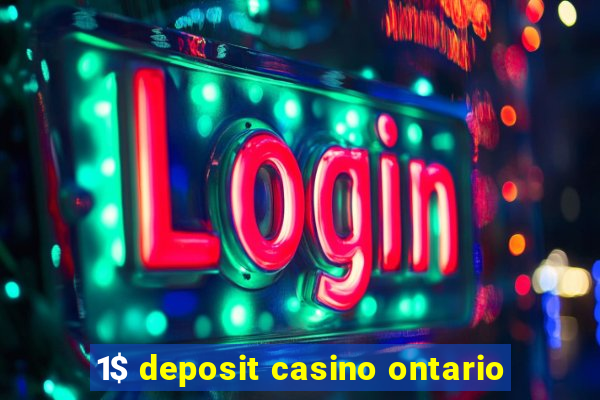 1$ deposit casino ontario