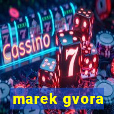 marek gvora